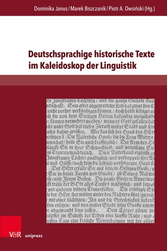 Deutschsprachige historische Texte im Kaleidoskop der Linguistik