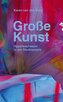 Große Kunst