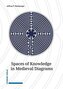 Spaces of Knowledge in Medieval Diagrams