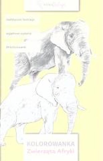 Kolorowanka. Zwierzęta Afryki