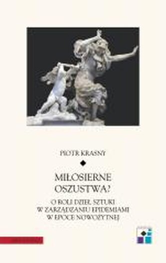 Miłosierne oszustwa? O roli dzieł sztuki...