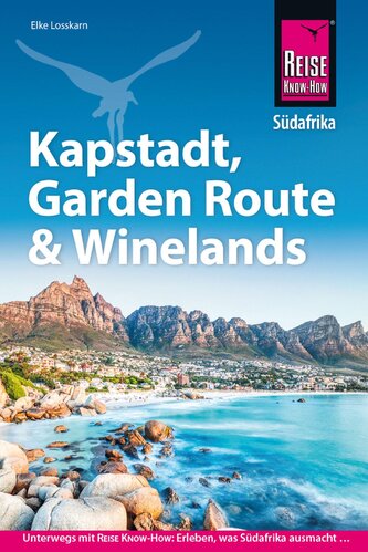 Reise Know-How Reiseführer Südafrika - Kapstadt, Garden Route & Winelands