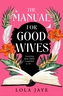 The Manual for Good Wives