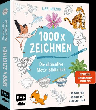 Die ultimative Motiv-Bibliothek - 1000 x zeichnen
