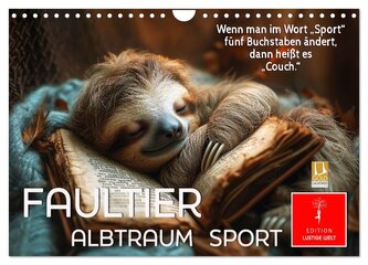 Faultier - Albtraum Sport (Wandkalender 2026 DIN A4 quer), CALVENDO Monatskalender