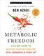 Metabolic Freedom