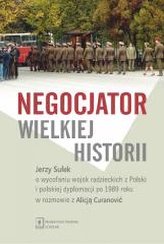 Negocjator wielkiej historii