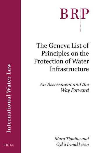 The Geneva List of Principles on the Protection of Water Infrastructure
