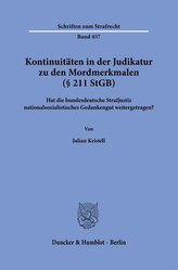 Kontinuitäten in der Judikatur zu den Mordmerkmalen (§ 211 StGB)