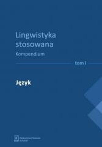 Lingwistyka stosowana. Kompendium T. 1-4