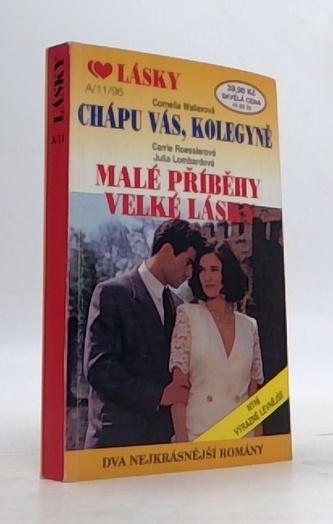 Chápu vás, kolegové; Malé příběhy velké lásky