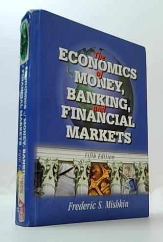 The economics of money, banking and financial markets