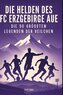 Die Helden des FC Erzgebirge Aue