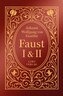 Goethe: Faust I und II