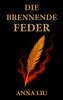 Die Brennende Feder