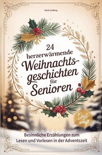 24 herzerwärmende Weihnachtsgeschichten für Senioren