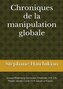 Chroniques de la manipulation globale