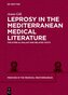 Leprosy in the Mediterranean Medical Literature