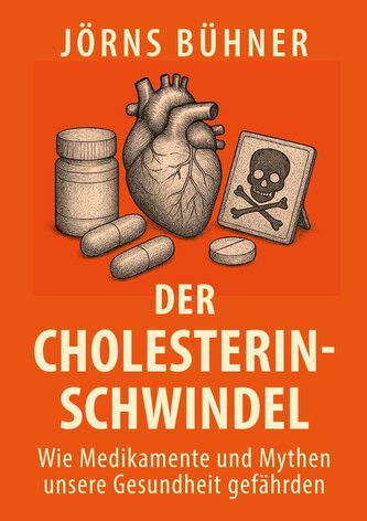 Der Cholesterin-Schwindel