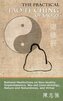 The Practical Tao Te Ching of Lao-zi: Rational Meditations on Non-duality, Impermanence, Wu-wei (non-striving), Nature and Natur