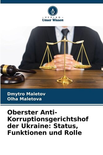 Oberster Anti-Korruptionsgerichtshof der Ukraine: Status, Funktionen und Rolle