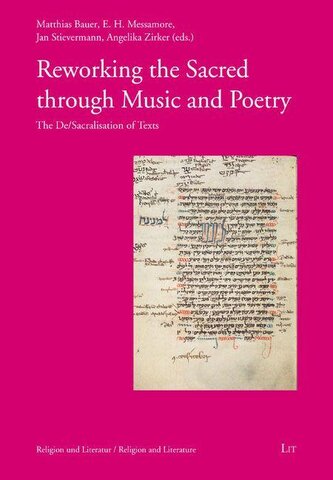 Reworking the Sacred through Music and Poetry