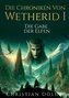 Die Chroniken von Wetherid I - Die Gabe der Elfen