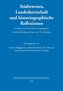 Städtewesen, Landesherrschaft und historiographische Reflexionen