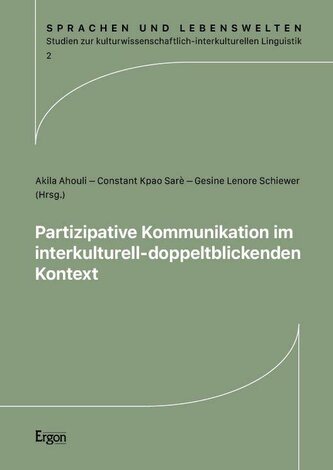Partizipative Kommunikation im interkulturell-doppeltblickenden Kontext