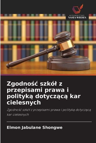 Zgodno¿¿ szkó¿ z przepisami prawa i polityk¿ dotycz¿c¿ kar cielesnych