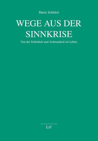 Wege aus der Sinnkrise