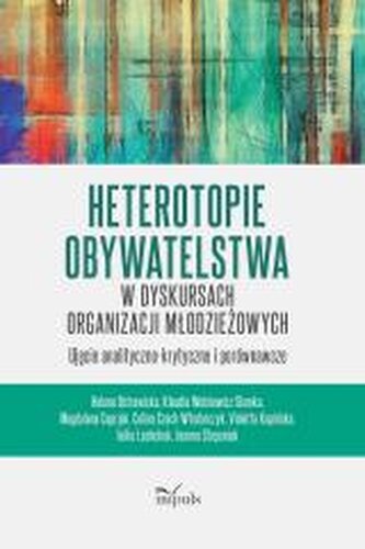 Heterotopie obywatelstwa w dyskursach organizacji