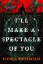 I'll Make a Spectacle of You