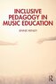 Inclusive Pedagogy in Music Education