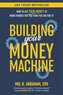 Building Your Money Machine