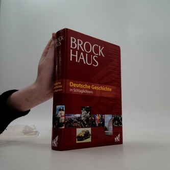 Deutsche Geschichte in Schlaglichten