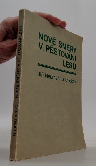 Nové směry v pěstování lesů