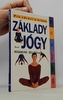 Základy Jógy - Pro zdraví a krásu