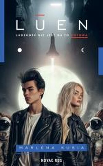 Luen. Ludzkość nie jest na to gotowa