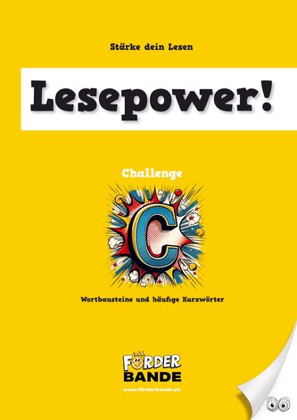 Lesepower! Challenge C - Wortbausteine und häufige Kurzwörter