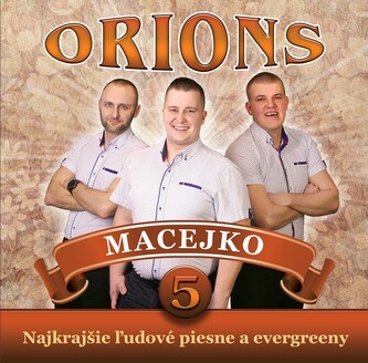 Orions:  5 Macejko