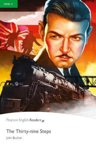 The Thirty-Nine Steps. Book with Digital Version and audio. Level 3