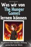 Was wir von The Hunger Games lernen können