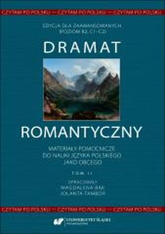 Czytam po polsku. T.2 Dramat romantyczny