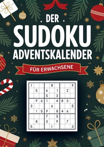 Sudoku Adventskalender für Erwachsene: 144 weihnachtliche Rätsel von leicht bis schwer - Entspannung & Rätselspaß im Advent