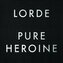 Lorde:  Pure Heroine