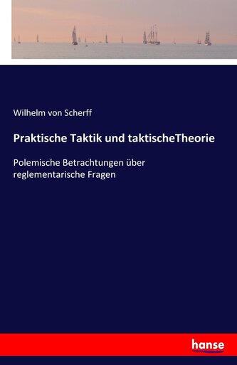 Praktische Taktik und taktischeTheorie
