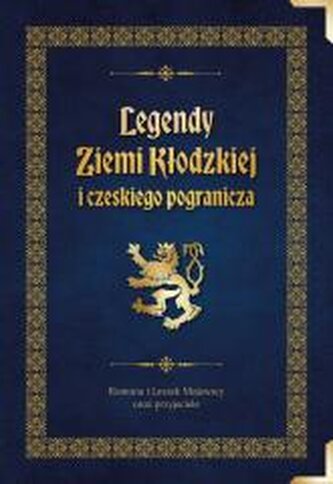 Legendy Ziemi Kłodzkiej i czeskiego pogranicza