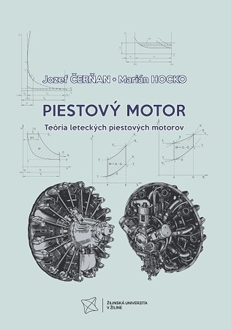 Piestový motor. Teória leteckých piestových motorov