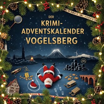 Der Krimi-Adventskalender Vogelsberg